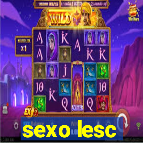 sexo lesc